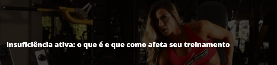Insuficiência ativa: o que é e que como afeta seu treinamento